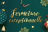 Fermeture-exceptionnelle-Noel-2022